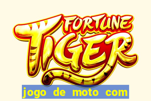 jogo de moto com dinheiro infinito